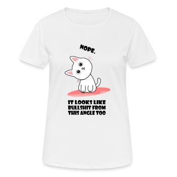 Non chat avec une autre perspective conneries drôle - T-shirt respirant Femme - blanc - Devant - AI Model Female 172 dark (172cm)