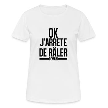 ok j''arrête de râler - T-shirt respirant Femme - blanc - Devant - AI Model Female 172 dark (172cm)