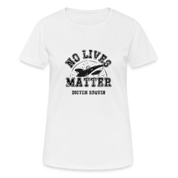 no lives matter - T-shirt respirant Femme - blanc - Devant - AI Model Female 172 dark (172cm)