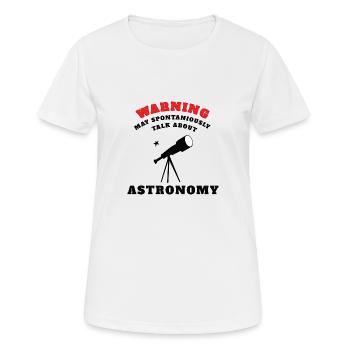 ASTRONOMY: Discussions sur l'astronomie - T-shirt respirant Femme - blanc - Devant - AI Model Female 172 dark (172cm)