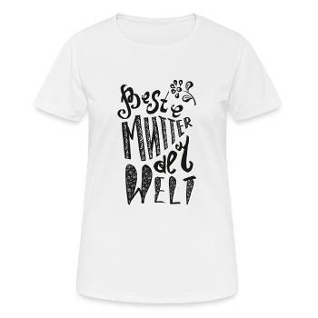 Text zum Muttertag - Frauen T-Shirt atmungsaktiv - Weiß - Vorne - AI Model Female 172 dark (172cm)