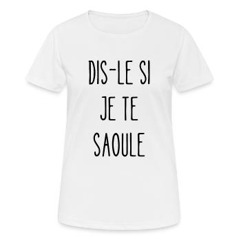 dis-le si je te saoule - T-shirt respirant Femme - blanc - Devant - AI Model Female 172 dark (172cm)