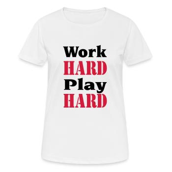 Work hard, play hard - T-shirt respirant Femme - blanc - Devant - AI Model Female 172 dark (172cm)