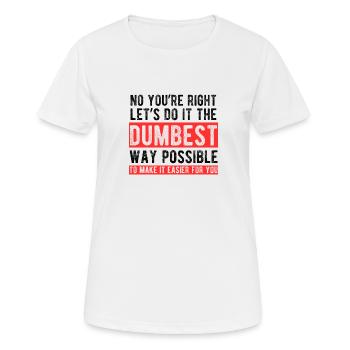 La manière la plus stupide de dire le sarcasme - T-shirt respirant Femme - blanc - Devant - AI Model Female 172 dark (172cm)