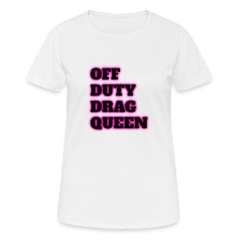Drag queen en dehors des heures de travail - T-shirt respirant Femme - blanc - Devant - AI Model Female 172 dark (172cm)
