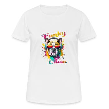 Funky Mum. anniversaire, fêtes des mères. Chien - T-shirt respirant Femme - blanc - Devant - AI Model Female 172 dark (172cm)