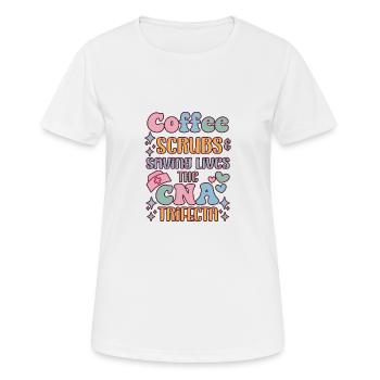 CNA Nursing Quotes Funny Nurse Lovers Cute CNA - Women's Breathable T-Shirt - white - Front - AI Model Female 172 dark (172cm)