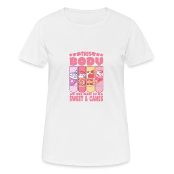 Cake Baker This Body Was Made By Sweet & Cakes - Women's Breathable T-Shirt - white - Front - AI Model Female 172 dark (172cm)