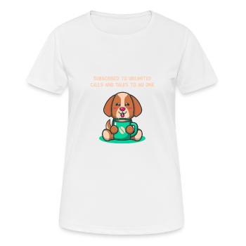 Subscribes and doesn't talk to anyone introverted - Women's Breathable T-Shirt - white - Front - AI Model Female 172 dark (172cm)