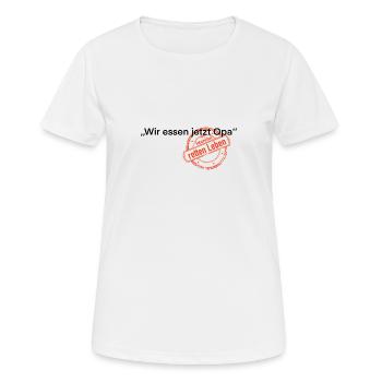 Wir essen jetzt Opa Satzzeichen Leben retten - Frauen T-Shirt atmungsaktiv - Weiß - Vorne - AI Model Female 172 dark (172cm)