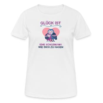 Glück ist eine Bonusmama wie Dich zu haben Mama - Frauen T-Shirt atmungsaktiv - Weiß - Vorne - AI Model Female 172 dark (172cm)