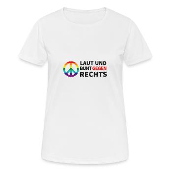 Laut und bunt gegen rechts - Frauen T-Shirt atmungsaktiv - Weiß - Vorne - AI Model Female 172 dark (172cm)