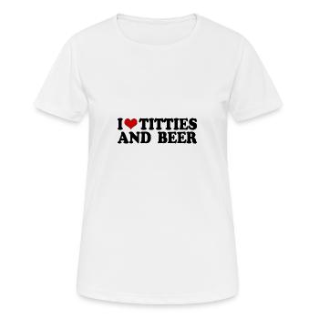 i love titties and beer - Frauen T-Shirt atmungsaktiv - Weiß - Vorne - AI Model Female 172 dark (172cm)