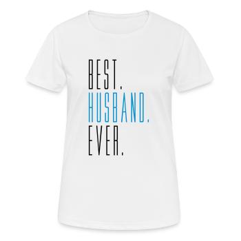 best husband ever husband husband text bachelor - Women's Breathable T-Shirt - white - Front - AI Model Female 172 dark (172cm)