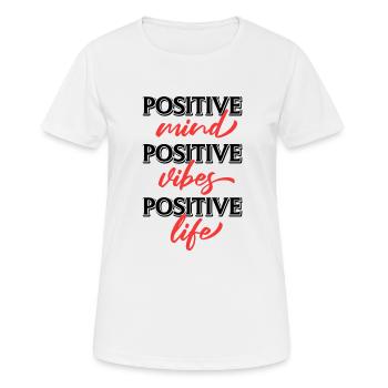 positif Vibrations positives Vie positive, en disant - T-shirt respirant Femme - blanc - Devant - AI Model Female 172 dark (172cm)