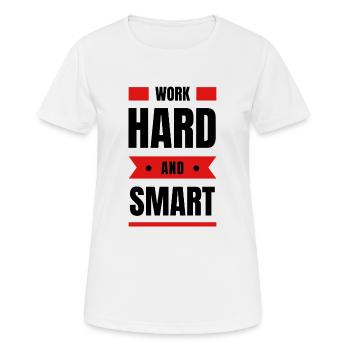 Work Hard - Frauen T-Shirt atmungsaktiv - Weiß - Vorne - AI Model Female 172 dark (172cm)