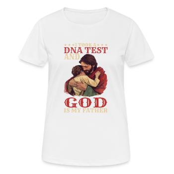 I Took A Dna Test And God Is My Father 35 - Frauen T-Shirt atmungsaktiv - Weiß - Vorne - AI Model Female 172 dark (172cm)