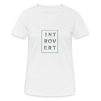 Introvert white, Geschenk, Geschenkidee - Frauen T-Shirt atmungsaktiv - Weiß - Vorne - AI Model Female 172 dark (172cm)