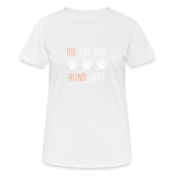 Die mit dem Hund geht Spruch tshirt für Damen - Frauen T-Shirt atmungsaktiv - Weiß - Vorne - AI Model Female 172 dark (172cm)