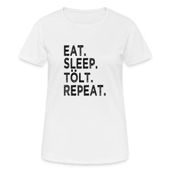 Cavalière Eat Sleep Tölt Repeat Idée cadeau - T-shirt respirant Femme - blanc - Devant - AI Model Female 172 dark (172cm)