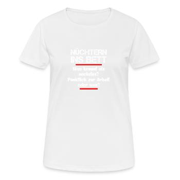 NÜCHTERN INS BETT. WAS KOMMT ALS NÄCHSTES? - Frauen T-Shirt atmungsaktiv - Weiß - Vorne - AI Model Female 172 dark (172cm)