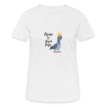 Colombe effrontée disant "Allergique aux gens stupides" - T-shirt respirant Femme - blanc - Devant - AI Model Female 172 dark (172cm)