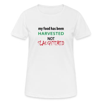 My food hast been harvested not slaughtered - Frauen T-Shirt atmungsaktiv - Weiß - Vorne - AI Model Female 172 dark (172cm)