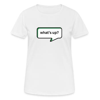 What's up - Frauen T-Shirt atmungsaktiv - Weiß - Vorne - AI Model Female 172 dark (172cm)