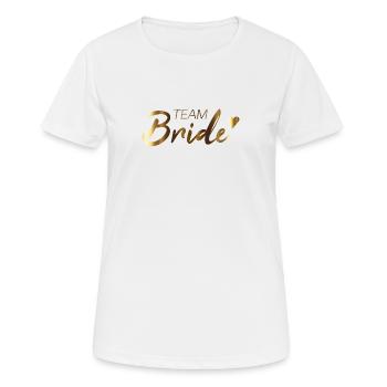 Team Bride Schriftzug - Frauen T-Shirt atmungsaktiv - Weiß - Vorne - AI Model Female 172 dark (172cm)