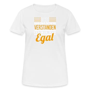 Ich Hab Das Schon Verstanden - Frauen T-Shirt atmungsaktiv - Weiß - Vorne - AI Model Female 172 dark (172cm)