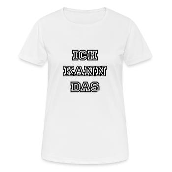 Ich Kann Das College Style - Frauen T-Shirt atmungsaktiv - Weiß - Vorne - AI Model Female 172 dark (172cm)