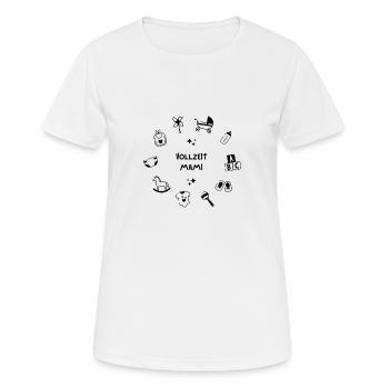 Vollzeit Mami - Frauen T-Shirt atmungsaktiv - Weiß - Vorne - AI Model Female 172 dark (172cm)