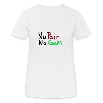 On n’a rien sans rien - T-shirt respirant Femme - blanc - Devant - AI Model Female 172 dark (172cm)