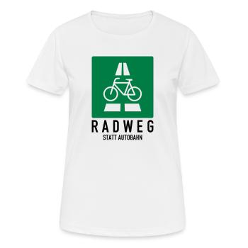 RADWEG STATT AUTOBAHN FAHRRADSCHILD - Frauen T-Shirt atmungsaktiv - Weiß - Vorne - AI Model Female 172 dark (172cm)