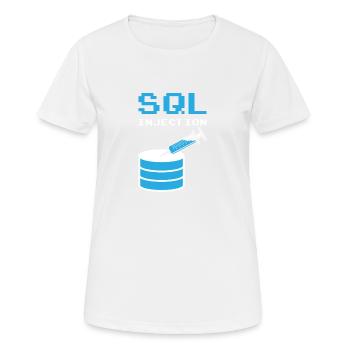 Injection SQL pour les administrateurs de base de données SQL - T-shirt respirant Femme - blanc - Devant - AI Model Female 172 dark (172cm)