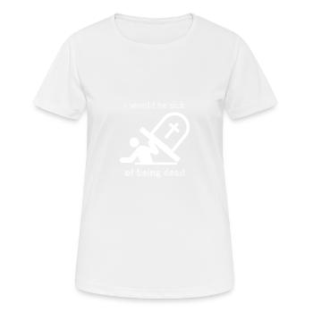 Liebe Mein Leben Tod Grabstein Geschenk - Frauen T-Shirt atmungsaktiv - Weiß - Vorne - AI Model Female 172 dark (172cm)