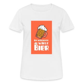 Ich wünschte du wärst Bier - Frauen T-Shirt atmungsaktiv - Weiß - Vorne - AI Model Female 172 dark (172cm)
