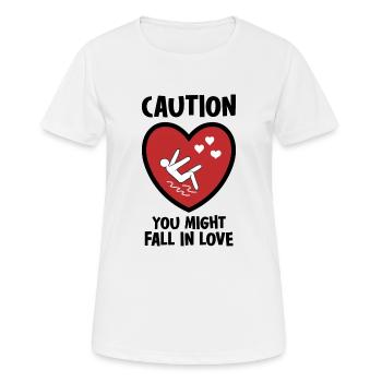Caution You Might Fall In Love - Women's Breathable T-Shirt - white - Front - AI Model Female 172 dark (172cm)