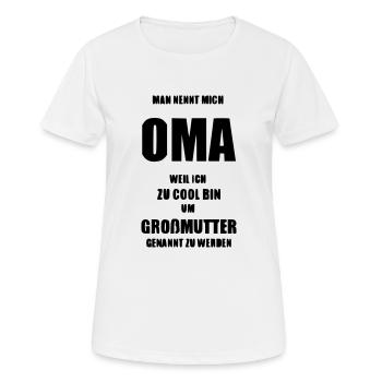 Geschenk für Oma Spruch - Frauen T-Shirt atmungsaktiv - Weiß - Vorne - AI Model Female 172 dark (172cm)