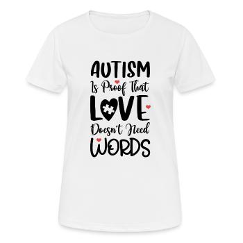 Autism is proof - Women's Breathable T-Shirt - white - Front - AI Model Female 172 dark (172cm)