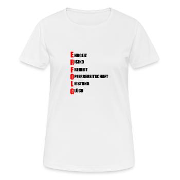 Erfolg - Frauen T-Shirt atmungsaktiv - Weiß - Vorne - AI Model Female 172 dark (172cm)