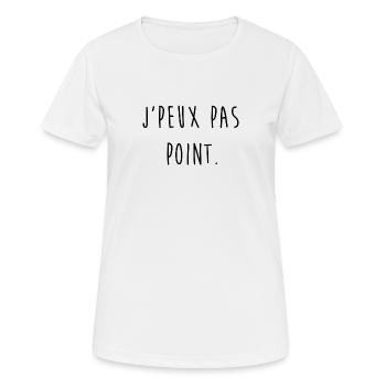 J'PEUX PAS POINT. - T-shirt respirant Femme - blanc - Devant - AI Model Female 172 dark (172cm)
