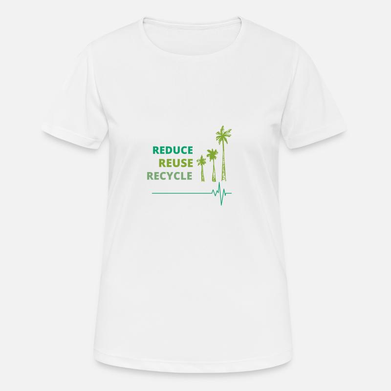 Environmentally friendly: Reduce, Reuse, Recycle. - Women's Breathable T-Shirt - white