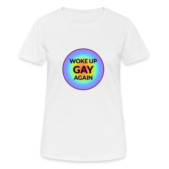 Wieder schwul aufgewacht Lustige schwule Phrasen - Frauen T-Shirt atmungsaktiv - Weiß - Vorne - AI Model Female 172 dark (172cm)