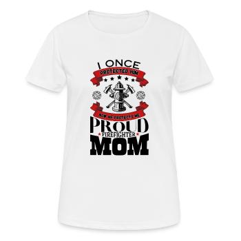 Proud Firefighter Mom I Once Protected Him - Women's Breathable T-Shirt - white - Front - AI Model Female 172 dark (172cm)