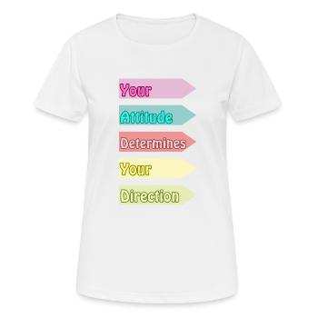 Votre attitude détermine votre direction - T-shirt respirant Femme - blanc - Devant - AI Model Female 172 dark (172cm)