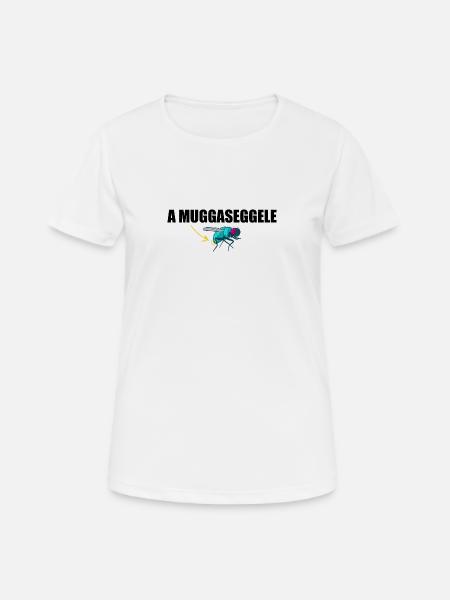 A Muggaseggele Schwäbisch - Frauen T-Shirt atmungsaktiv - Weiß
