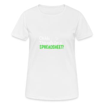 Ohhh This Calls For A Spreadsheet - Frauen T-Shirt atmungsaktiv - Weiß - Vorne - AI Model Female 172 dark (172cm)