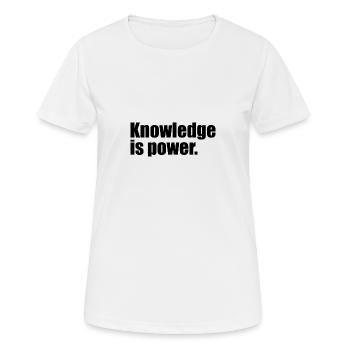La connaissance, c’est la citation puissante - T-shirt respirant Femme - blanc - Devant - AI Model Female 172 dark (172cm)