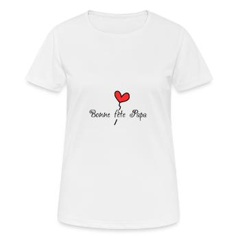 FETE DES PERES. BONNE FETE PAPA. BONNE FETE PAPOU. - T-shirt respirant Femme - blanc - Devant - AI Model Female 172 dark (172cm)